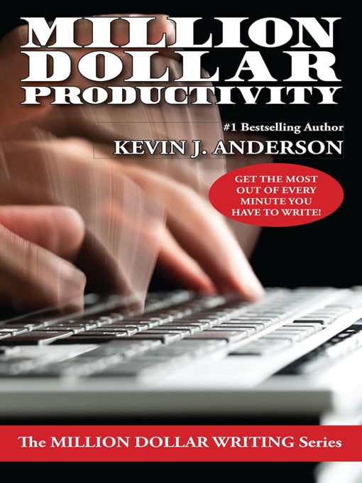 Title details for Million Dollar Productivity by Kevin J Anderson - Available